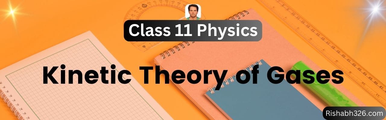 Kinetic Theory of Gases